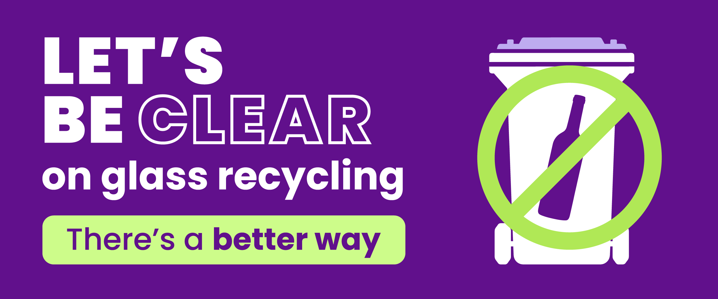 Let&rsquo;s be clear on glass: Council urges rethink on purple bin plans